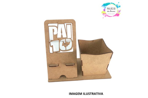 PORTA CELULAR COM CACHEPOT PORTA LAPIS PAI 10 MDF A LASER